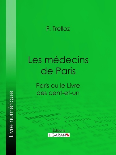 Les médecins de Paris. Paris ou le Livre des cent-et-un