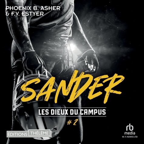 F.V. Estyer et Phoenix B Asher - Les dieux du campus - Tome 02 - Sander.