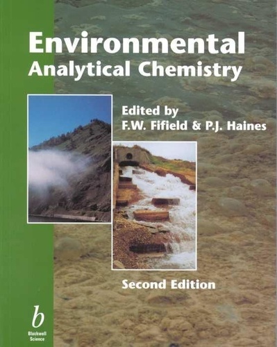 F-W Fifield - Environmental Analytical Chemistry.