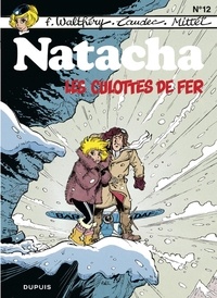 F. Walthéry et  Laudec - Natacha - Tome 12 - Les culottes de fer.