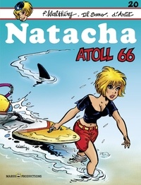 F. Walthéry et  D'Artet - Natacha - Tome 20 - Atoll 66.