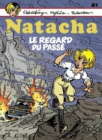 F. Walthéry et  D'Artet - Natacha - Tome 21 - Le regard du passé.