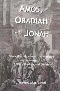  F. Wayne Mac Leod - Amos, Obadiah and Jonah.