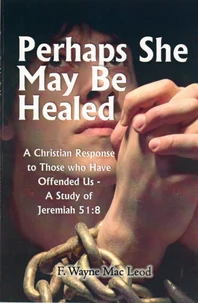 Perhaps She May Be Healed