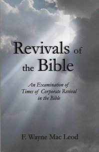  F. Wayne Mac Leod - Revivals of the Bible.