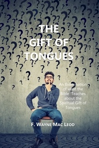  F. Wayne Mac Leod - The Gift of Tongues.