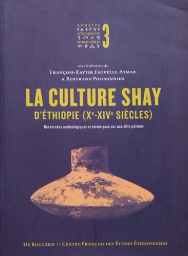 La culture shay d'ethiopie (xe-xive siecles) recherches archeologiques et historiques sur une elite