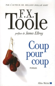 F-X Toole - Coup pour coup.