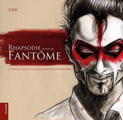  F2L0 - Rhapsodie pour un fantôme - Compositions pour une nouvelle histoire du Fantôme de l'Opéra.