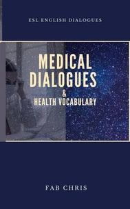Medical Dialogues  &amp; Health Vocabulary