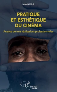 Pratique et esthétique du cinéma