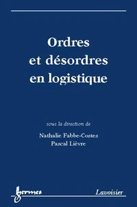 Ordres Et Desordres En Logistique