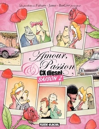  Fabcaro et  James - Amour, Passion et CX diesel Saison 2 : .