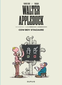  Fabcaro et Fabrice Erre - Walter Appleduck Tome 1 : Cow-boy stagiaire.