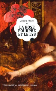La Rose pourpre et le Lys Tome 1