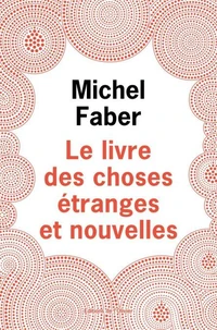 Le Livre des Choses Etranges et Nouvelles