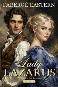Lady Lazarus: Historical Spy Romance (Book 2)