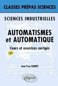 Automatismes et automatique Classes prépas Sciences industrielles