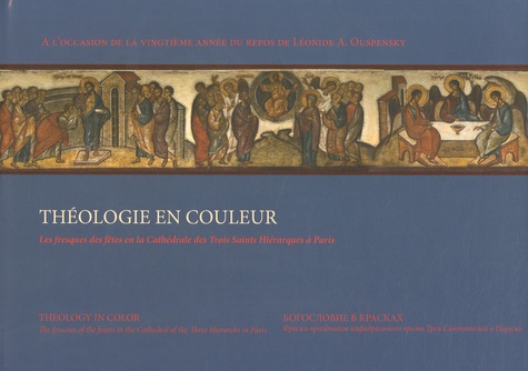 Fabian da Costa - Théologie en couleur - Les fresques des fêtes en la Cathédrale des Trois Saints Hiérarques à Paris.