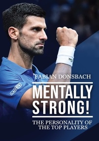 Fabian Donsbach - Mentally strong - The personality of the top players!.