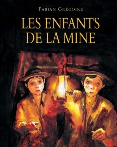 Fabian Grégoire - Les enfants de la mine.