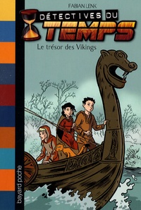 Fabian Lenk - Détectives du temps Tome 7 : Le trésor des Vikings.