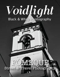 Voidlight: Black &amp; White | Fómeque | Street &amp; Travel Photography