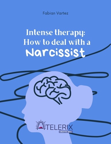  Fabian Vartez - Intense Therapy: How to Deal with a Narcissist.