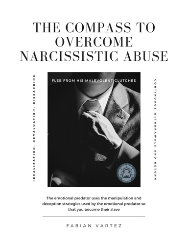  Fabian Vartez - The Compass To Overcome Narcissistic Abuse.