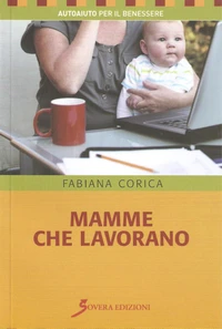 mamme che lavorano