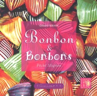 Bonbon Et Bonbons. Peche Mignon