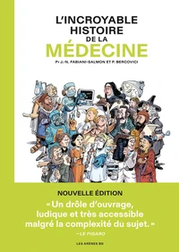 L'Incroyable histoire de la médecine