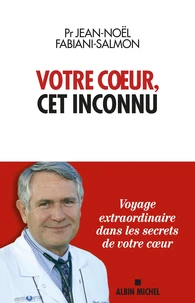Votre coeur, cet inconnu