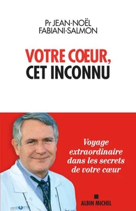 Votre coeur, cet inconnu