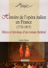 Histoire de l'opéra italien en France (1752-1815)