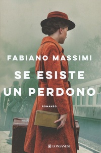 Fabiano Massimi - Se esiste un perdono.