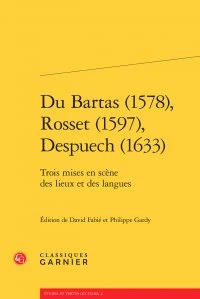 Du Bartas (1578), Rosset (1597), Despuech (1633)