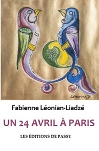 Fabie Leonian-liadze - Un 24 avril à Paris.