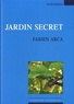 Fabien Arca - Jardin secret.
