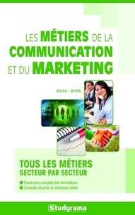 Fabien Baugard et Pascal Bonnemayre - Les métiers de la communication et du marketing.