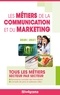 Fabien Baugard et Hélène Bienaimé - Les métiers de la communication et du marketing.