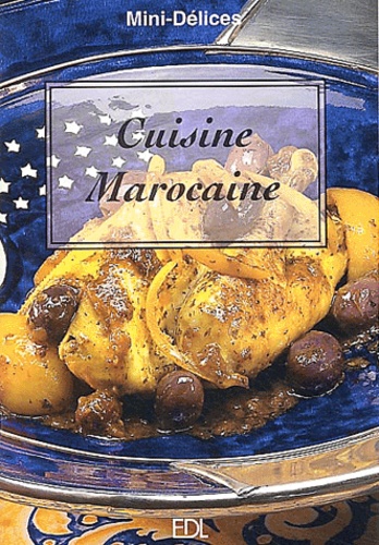 Fabien Bellashen et Daniel Rouche - Cuisine Marocaine.