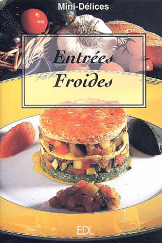 Fabien Bellashen et Daniel Rouche - Entrées Froides.