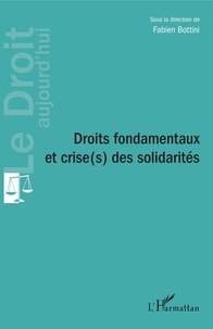 Fabien Bottini - Droits fondamentaux et crise(s) des solidarités.
