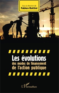 Fabien Bottini - Les évolutions des modes de financement de l'action publique.