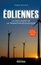 Fabien Bouglé - Eoliennes : la face noire de la transition écologique - Edition 2022.
