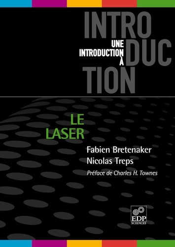 Le laser : 50 ans de découvertes 2e édition