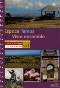 Fabien Brial - Espace Temps Vivre ensemble CE1 - Cahier d'activités La Réunion.