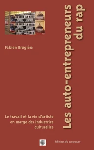 Les auto-entrepreneurs du rap