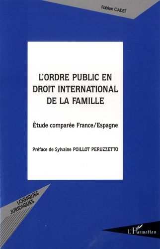 L'ordre public en droit international de la famille. Etude comparée France-Espagne